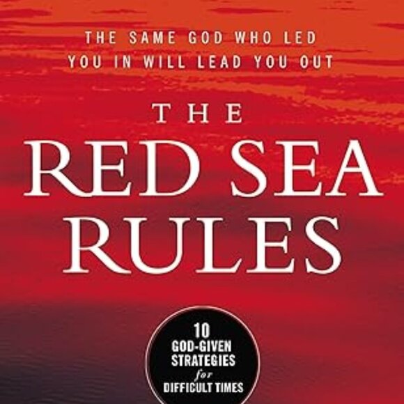 The Red Sea Rules: 10 God-Given Strategies for Difficult Times - Picture 1 of 3